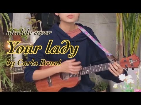 Your lady / Carla Bruni / Ukulele cover - YouTube