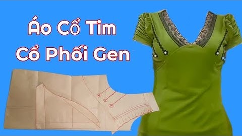 167/Hướng Dẫn Cắt Rập Mẫu Áo Cổ Tim Phối Gen Tay Dún Kiểu Cực Kỳ Dễ Thương/@utgomtv7311