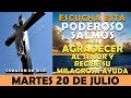 ORACIÓN DE LA MAÑANA DE HOY MARTES 20 DE JULIO |ESCUCHA ESTA PODEROSO SALMOS PARA AGRADECER AL SEÑOR