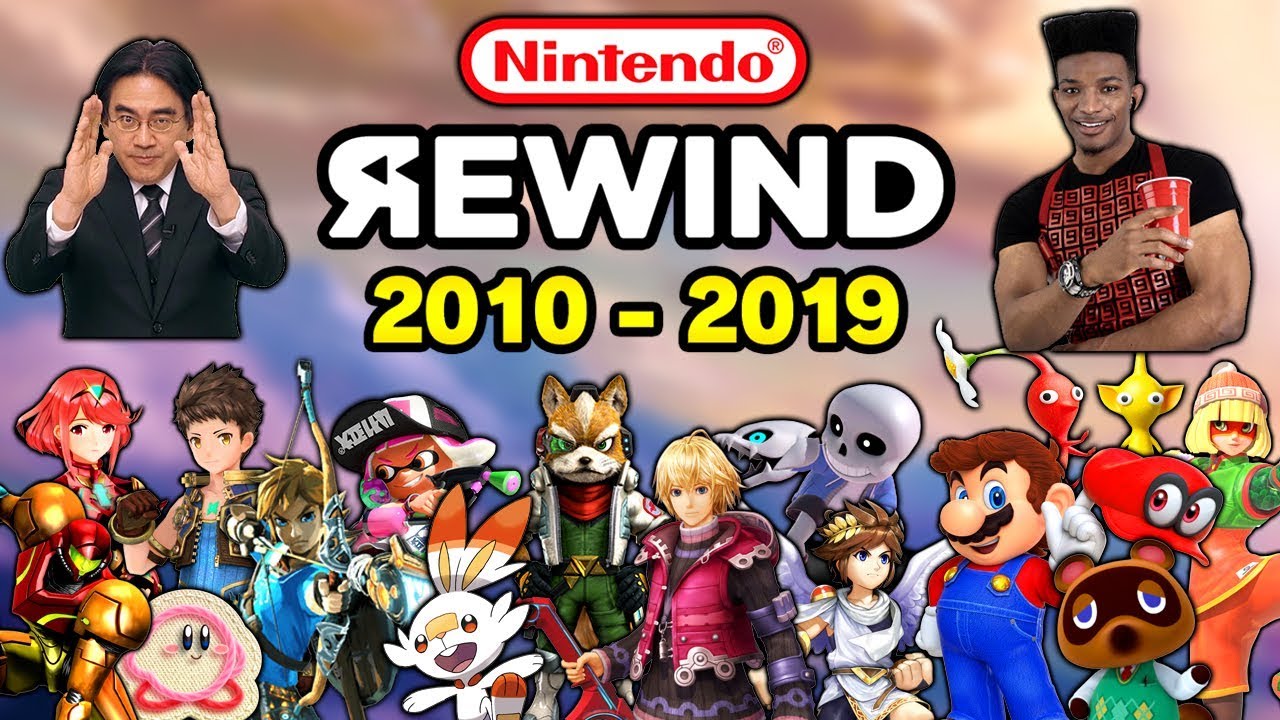 NINTENDO REWIND! THE ENTIRE LEGENDARY DECADE (20102019) YouTube