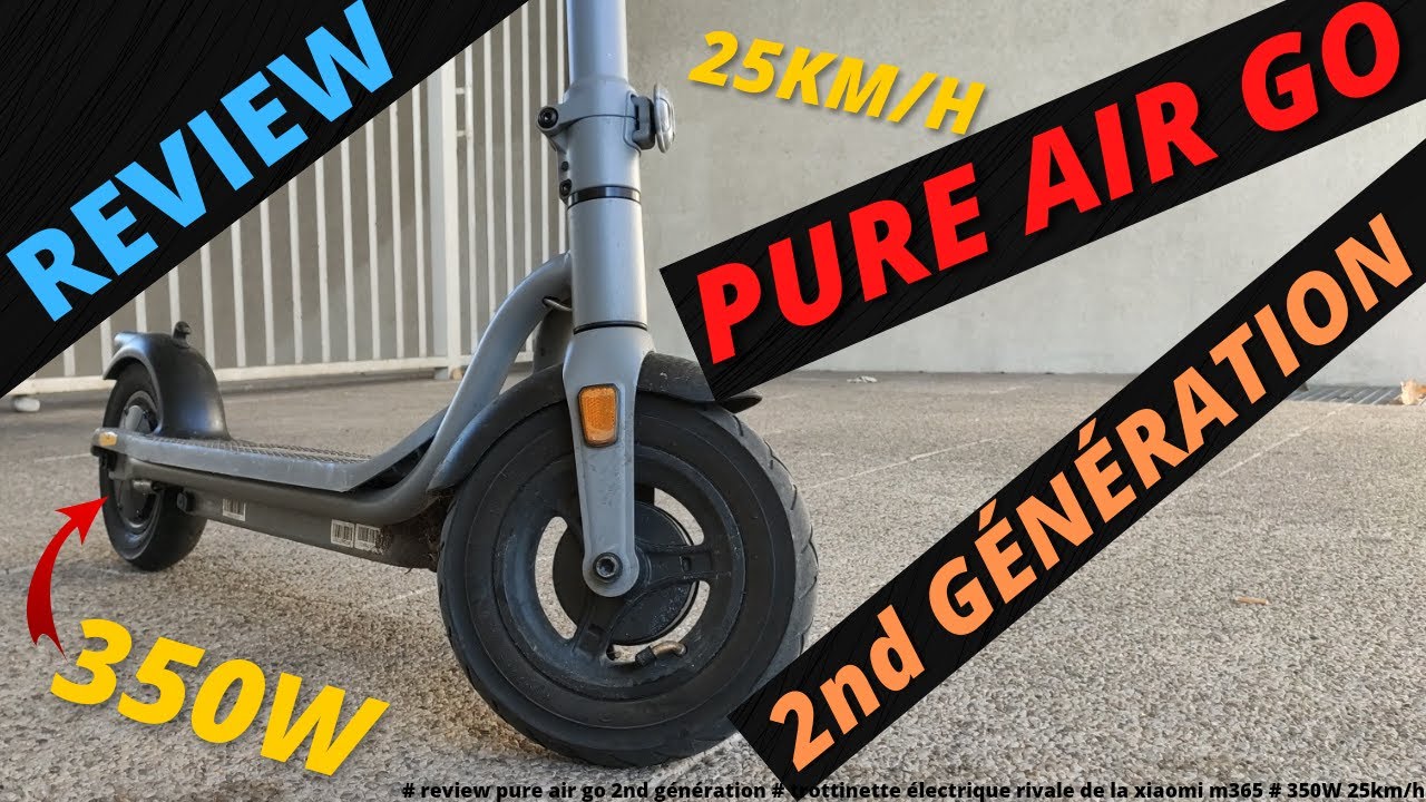 Review PURE AIR GO 2nd génération : Trottinette électrique rivale de la  XIAOMI M365 ( 350W 25km/h ) - YouTube