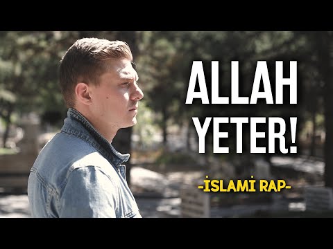 Allah Yeter! | Dinlemeye Doyamayacağınız İslami Rap