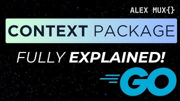 Golang Context Package: It