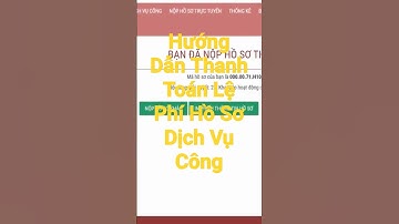 Hướng dẫn thanh toán chi tiết các ngân hàng trên Cổng dịch vụ công