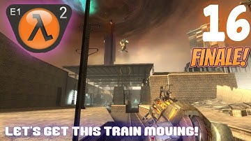 Half Life 2 Episode One - [16] Let