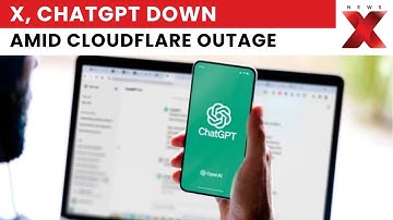 4. X, ChatGPT, and Perplexity Down Due to Cloudflare Outage; Error Messages Plague Users
