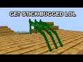 Get Stick Bugged in Minecraft Lol