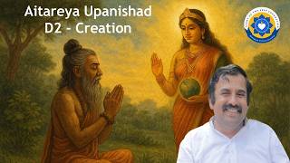 D2 Aitareya Upanishad (Creation) #aitareyaupanishad #aitareya #upanishads #advaita