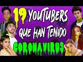 ¡19 YOUTUBERS QUE TUVIERON COVID-19 ESTE 2020! :O - 52 Rankings