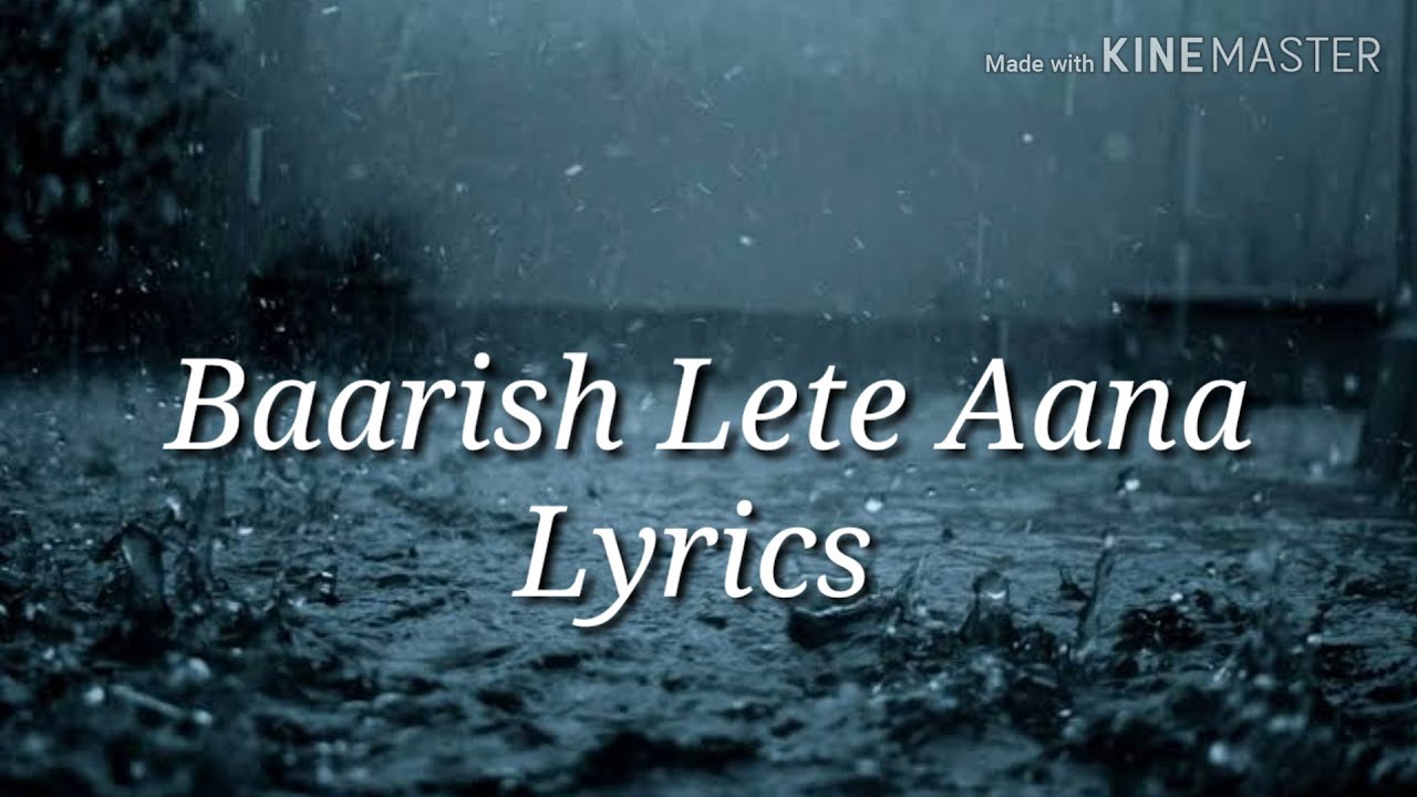 Baarish Lete Aana  Darshan Raval   Lyrics