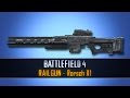 Battlefield 4 FS: RAILGUN (Rorsch X1)