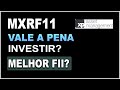 MXRF11 VALE a PENA INVESTIR? MELHORES FUNDOS IMOBILIÁRIOS PARA 2021 - Maxi Renda