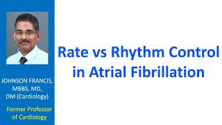 Rate vs Rhythm Control in Atrial Fibrillation