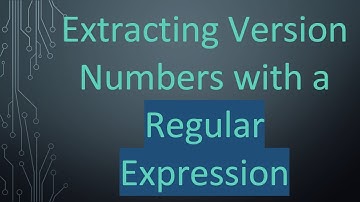 Extracting Version Numbers with a Regular Expression