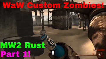 WAW Custom Zombies, Map: MW2 Rust, Part 1