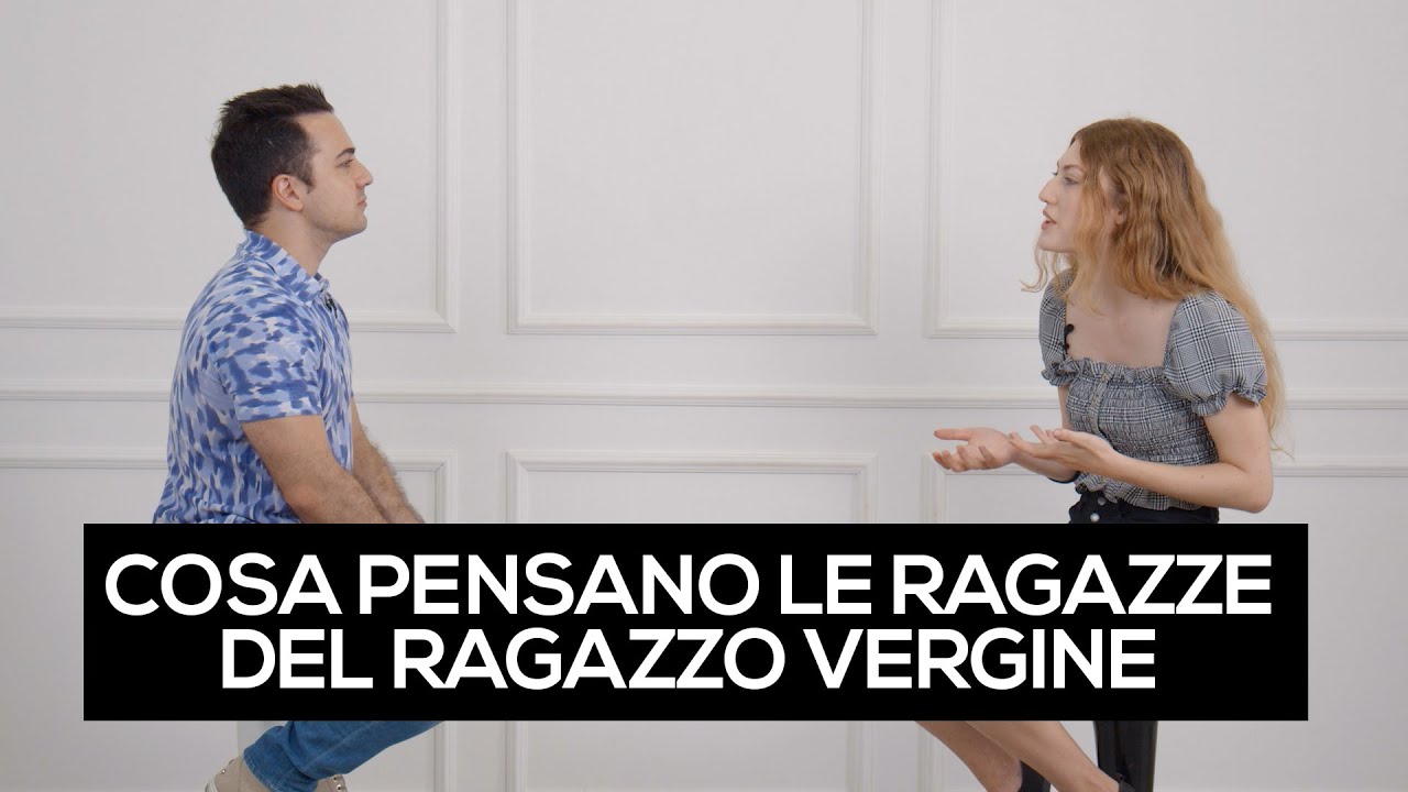 Cosa Pensa Un Ragazzo Di Una Ragazza Vergine