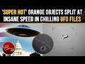 UFO Files: High-Speed Orb Splits In Two During Secret 2025 Mission Near U.S. Govt Site, Reveal Docs