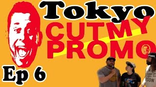 Colt Cabana's CUT MY PROMO Ep 5 - Tokyo, Japan