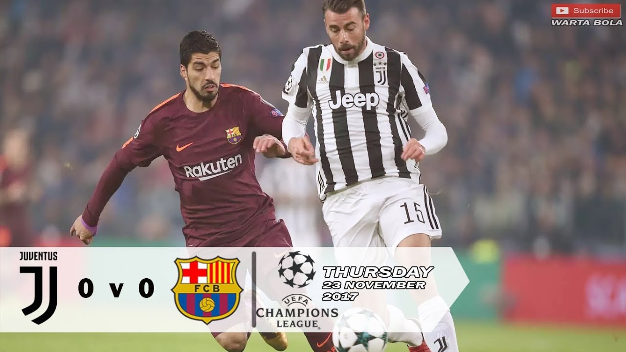 Juventus vs Barcelona 0-0 UCL - Full Highlights 23-11-2017 - YouTube