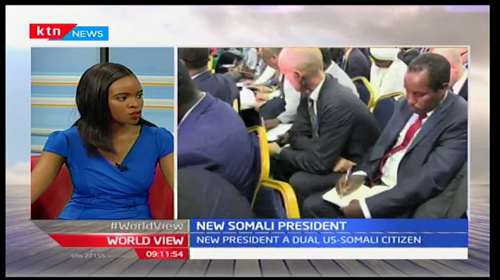 WORLDVIEW: Abdullahi Mohamed Farmajo elected as So...