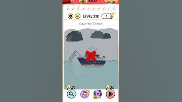 BRAIN TEST LEVEL 378  save the. tit anic