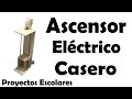 Proyectos | Ascensor Eléctrico Casero - Muy fácil de hacer