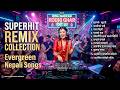 Superhit Remix Collection Evergreen Nepali Nonstop DJ Song 2026 
