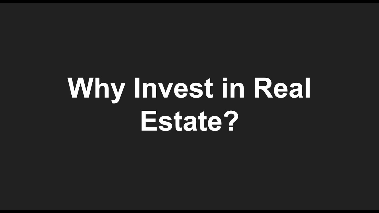 Why Real Estate: Investing in your Future - YouTube