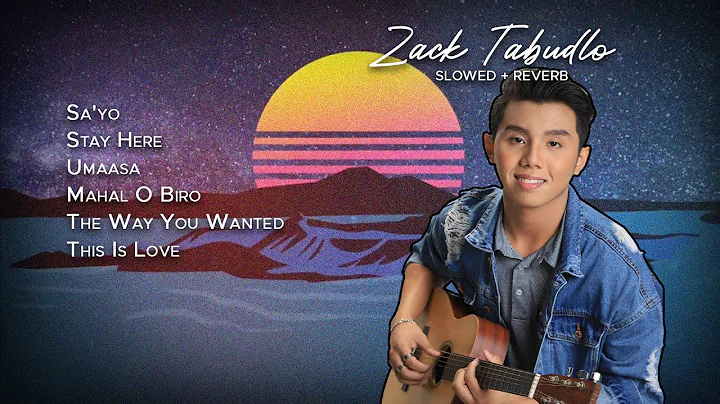 Zack Tabudlo Slowed and Reverb Non-Stop (Official Non-Stop)