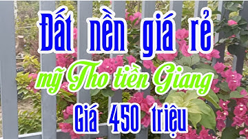 Bán Đất nên mỹ tho tiền giang đẹp đường xe hơi tới đất giá 450 triệu LH;0394924311 MS:1034