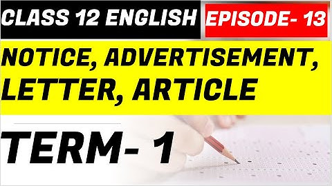 English Writing section term1 Important MCQ  Class 12 English NOTICE  LETTER  ADVERTISEMENT ARTICLE