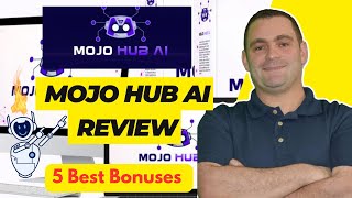 Mojo Hub AI Review and Exclusive Mega Bonuses