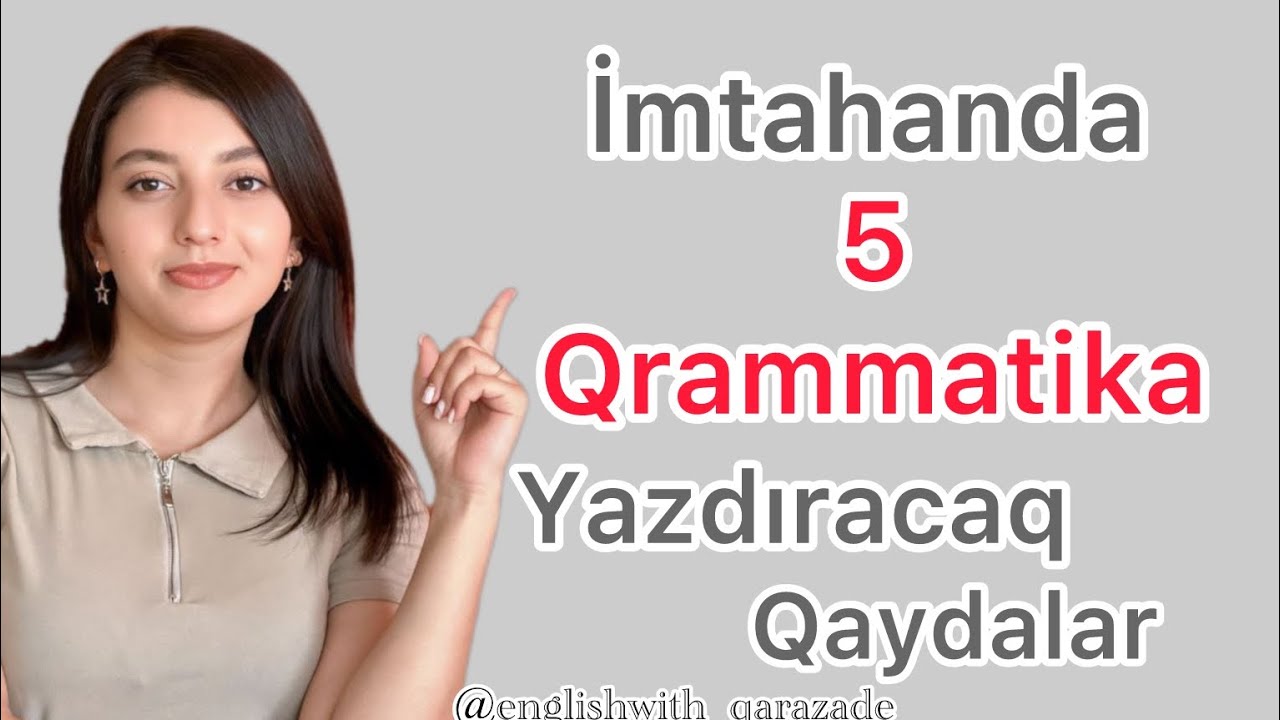 Magistr İmtahanına  düşə biləcək BÜTÜN QRAMMATİKA / Ləman Qarazadə