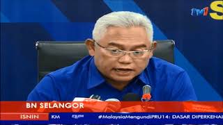 #PRU14: BN SELANGOR - BERTANDING DI 22 KERUSI PARLIMEN DAN 56 KERUSI DUN [23 APRIL 2018]