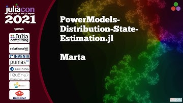 PowerModelsDistributionStateEstimation.jl | Marta | JuliaCon2021