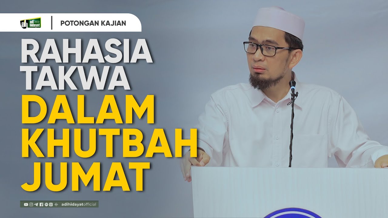 Rahasia Takwa Dalam Khutbah Jum'at- Ustadz Adi Hidayat