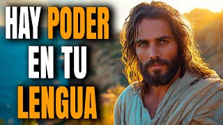 Este Es El Asombroso Poder De Tus Palabras | Reflexión Cristiana