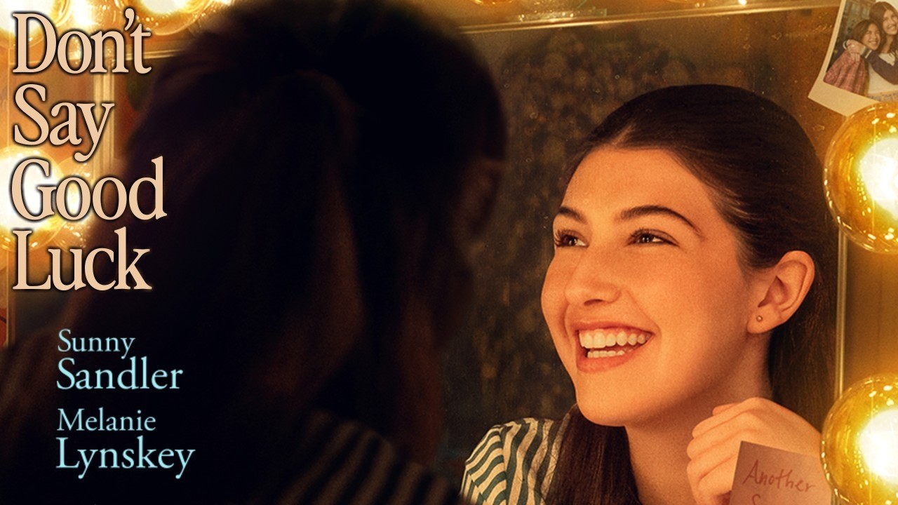 Don't Say Good Luck 2026 Musical Film | Sunny Sandler, Melanie Lynskey, Max Greenfield | Film Review
