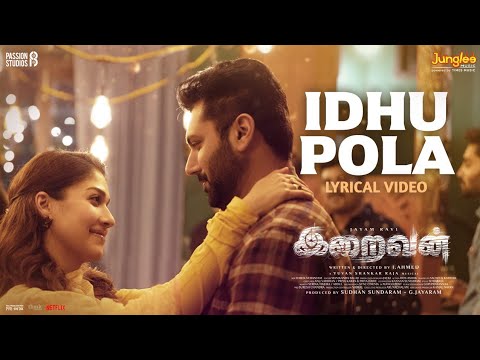 Idhu Pola Tamil  Lyrical Video  Iraivan  Jayam Ravi  Nayanthara  Yuvan Shankar Raja  IAhmed