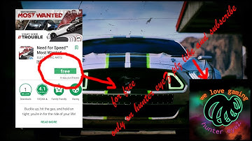 need for speed most wanted for android for free and 100% working and no of cost