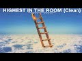 Travis Scott - HIGHEST IN THE ROOM (Clean)