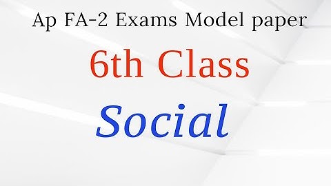 Ap 6th class  FA2  Social Model Paper 2022 -23 || Ap 6th class Social question Paper for FA2 exam