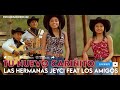 Hermanas Jeyci Feat @losamigos.  - Tu Nuevo Cariñito  (Official Video)