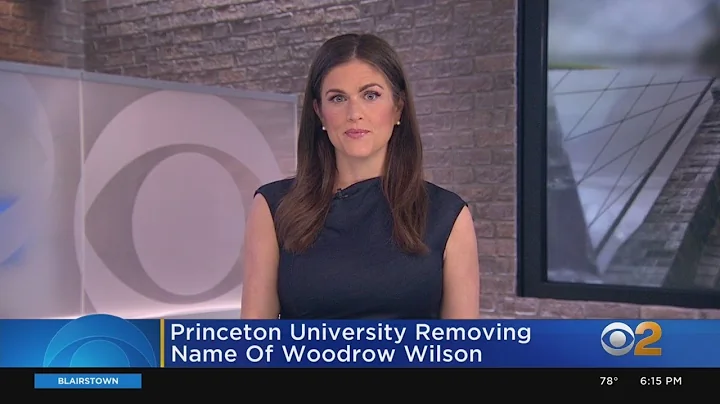 Princeton University Removing Name Of Woodrow Wilson