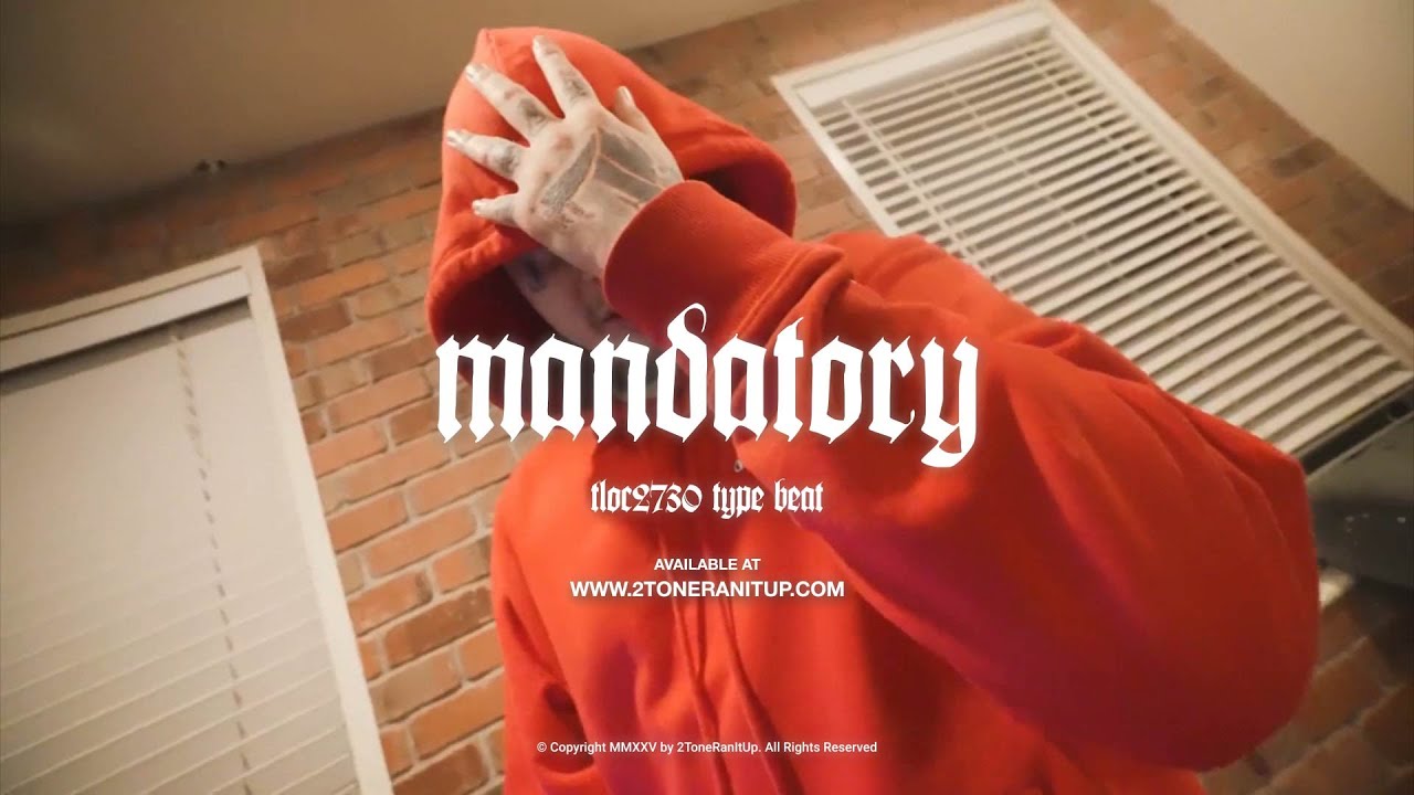 TLoc2730 Type Beat ~ Mandatory (Prod. 2Tone)