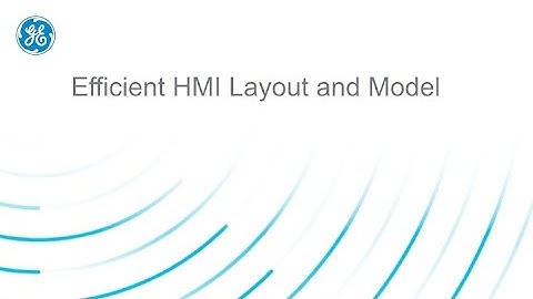 HMI SCADA iFIX Efficient HMI Layout