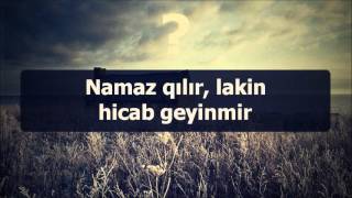 Namaz qılır, lakin hicab geyinmir || Veysəl