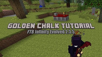 [HOWTO] Golden chalk Tutorial | Minecraft FTB Infinity Evolved 2.3.5