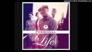 Personal Life -Bring It Back