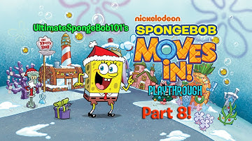 SpongeBob Moves In Playthrough Part 8: Small Town, Big City!